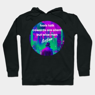 Wise men listen Hoodie